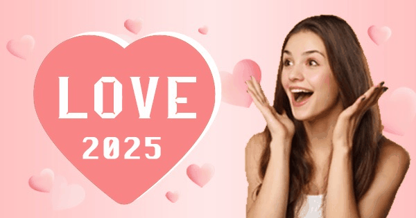 Love Life Prediction in 2025?